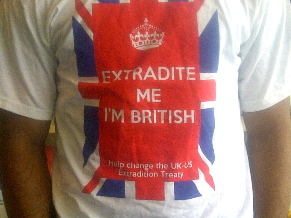 Extradite Me I'm British (It Could be You!) T- Shirt