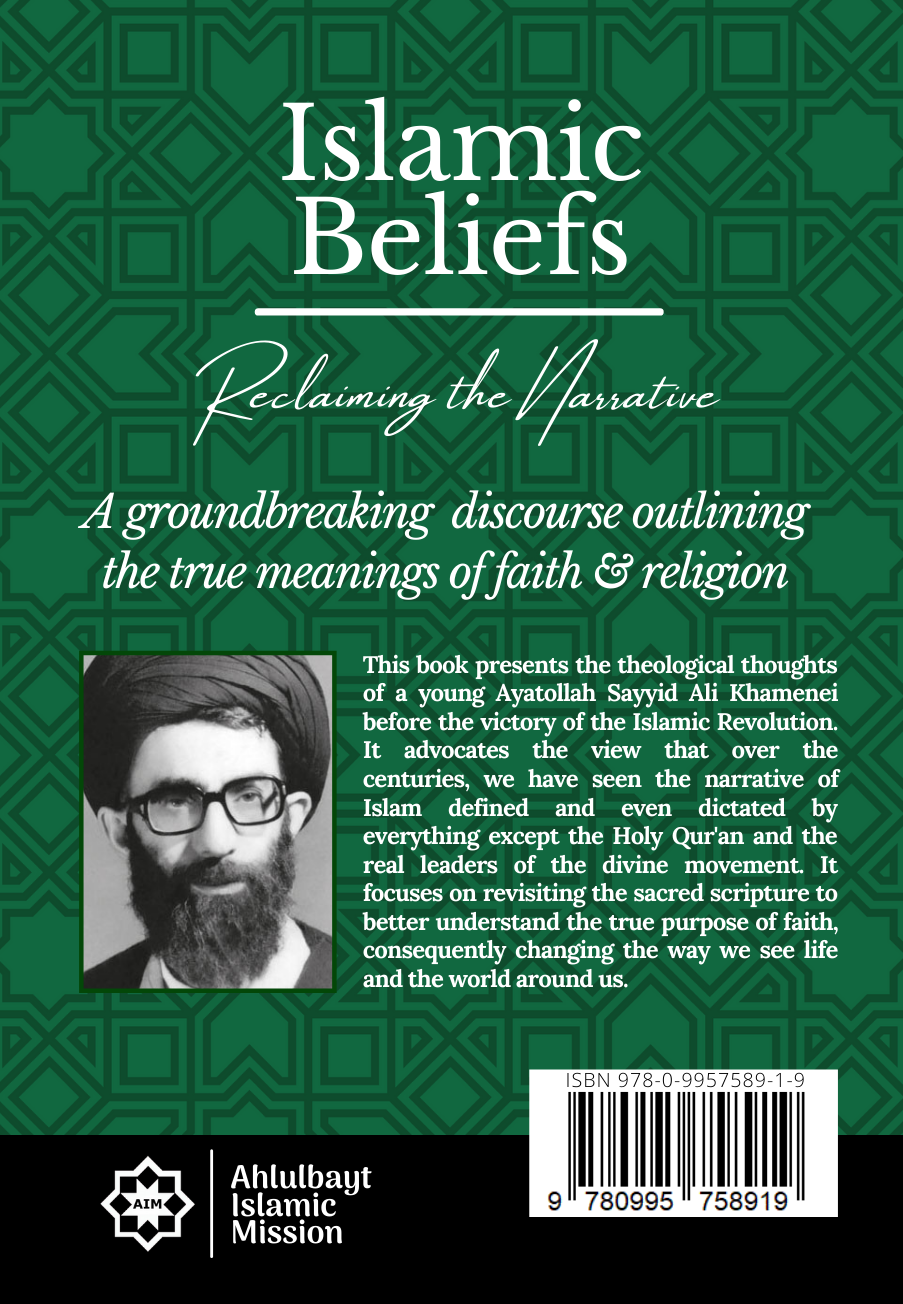 Islamic Beliefs: Reclaiming the Narrative - Ayatollah Sayyid Ali Khamenei