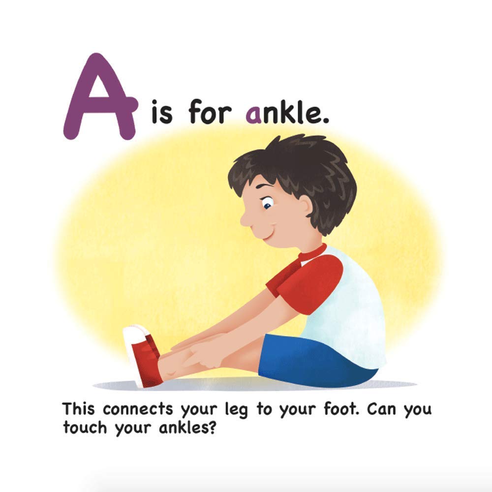 A is for Ankle: Human Body ABC - Dr Erum Sethi