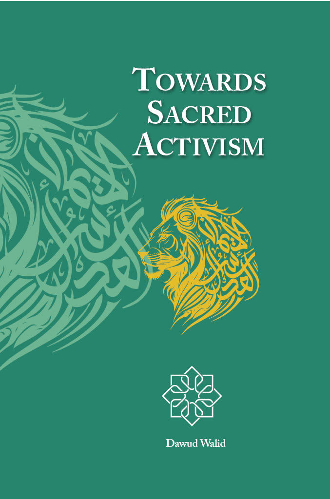 Towards Sacred Activism - Dawud Walid (Pre-Order)