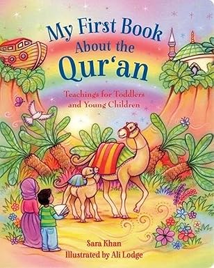 My First Book About... Teachings for Toddlers and Young Children Hardcover by Sara Khan (Author), Alison Lodge (Illustrator)