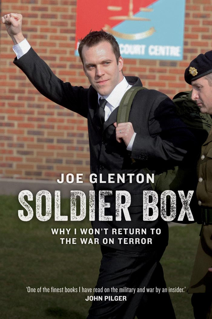 Soldier Box: Why I Won't Return to the War on Terror - Joe G. Glenton