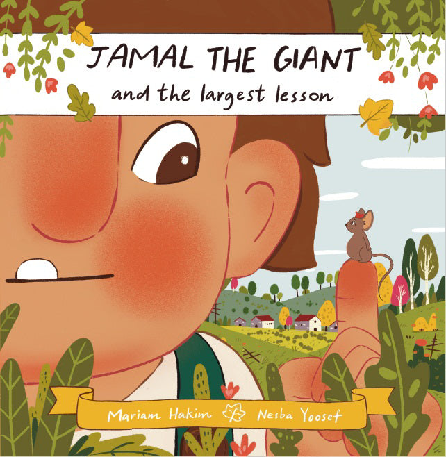 Jamal the Giant and the Largest Lesson - Mariam Hakim