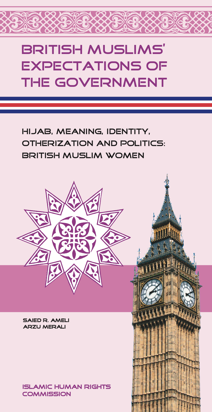 Hijab, Meaning, Identity, Otherization and Politics: British Muslim Women (Volume 4) - S.R. Ameli and Merali, A.
