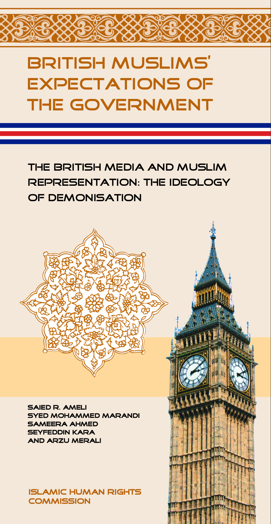 The British Media And Muslim Representation: The Ideology of Demonisation (Volume 6) - S.R. Ameli, Marandi, S.M., Ahmed, S. Kara, S. and Merali, A.