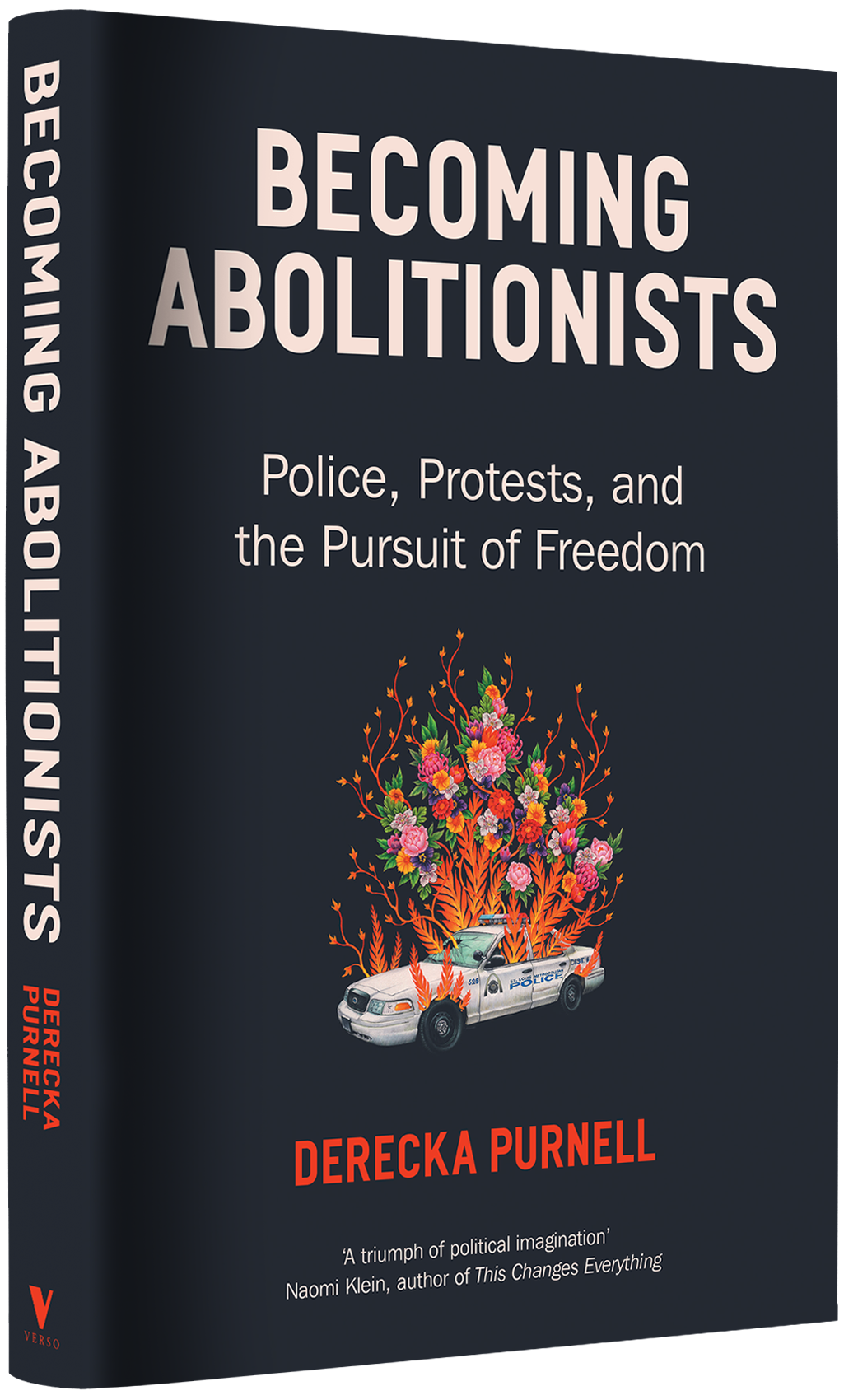 Becoming Abolitionists: Police, Protests, and the Pursuit of Freedom - Derecka Purnell [USED]