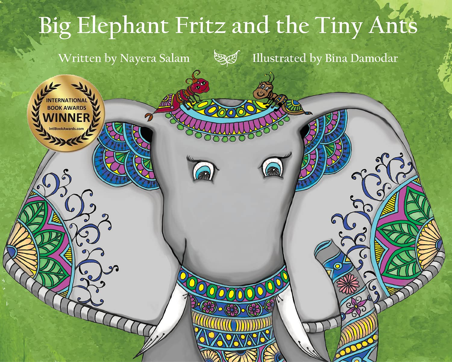 Big Elephant Fritz and the Tiny Ants - Nayera Salam (Author), Bina Damodar (Illustrator)