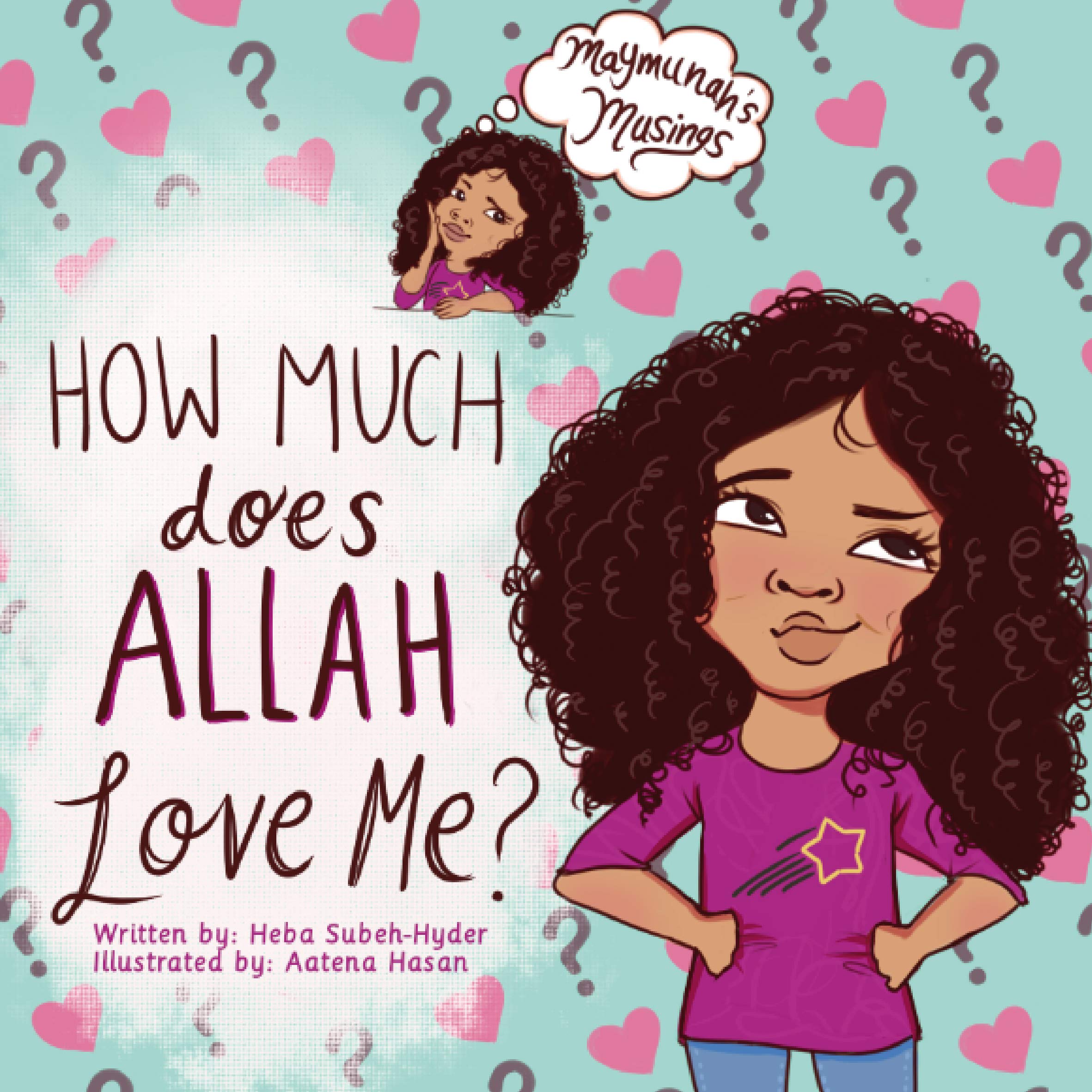 How Much Does Allah Love Me? - Heba Subeh-Hyder
